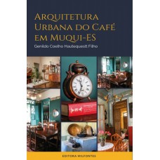 Arquitetura urbana do café em Muqui-ES