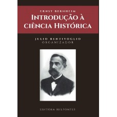 Introdução à ciência histórica: capítulos de metodologia