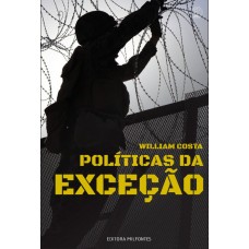 Políticas da Exceção: da potência soberana ao terrorismo de Estado