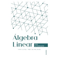 Álgebra Linear: uma introdução